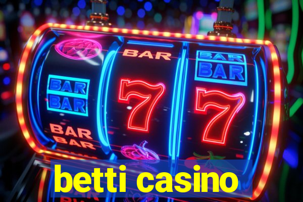 betti casino