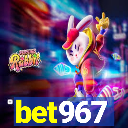 bet967