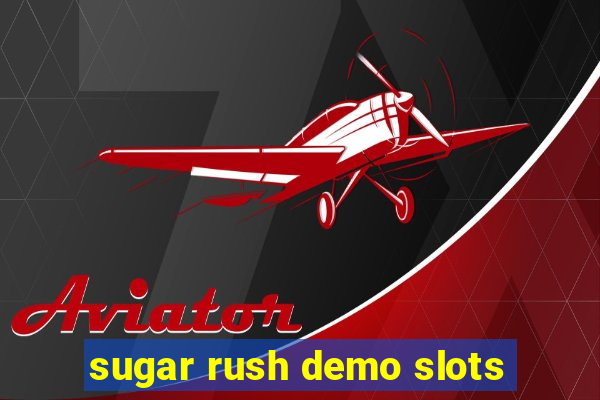 sugar rush demo slots