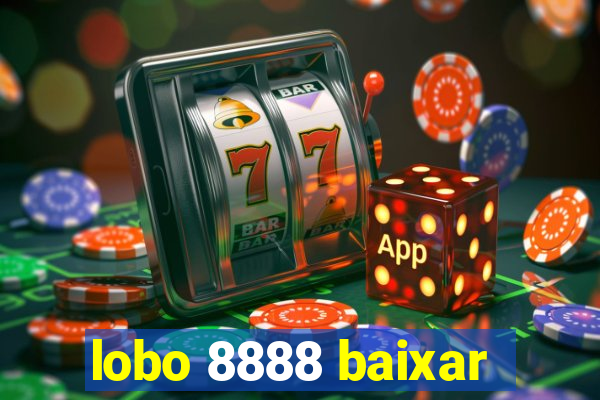 lobo 8888 baixar