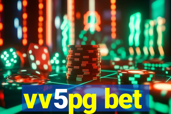 vv5pg bet