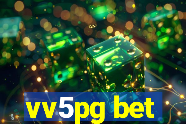 vv5pg bet