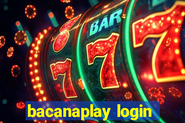 bacanaplay login