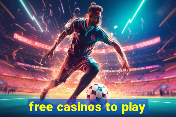 free casinos to play