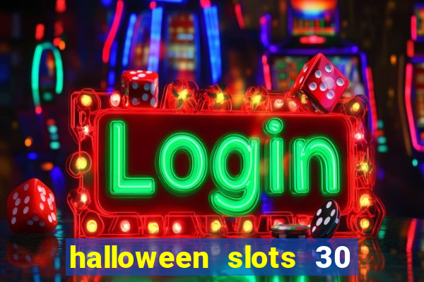 halloween slots 30 linhas mod apk