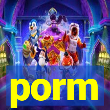 porm