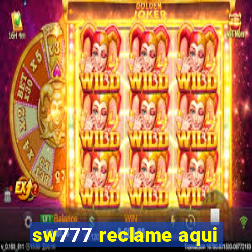 sw777 reclame aqui