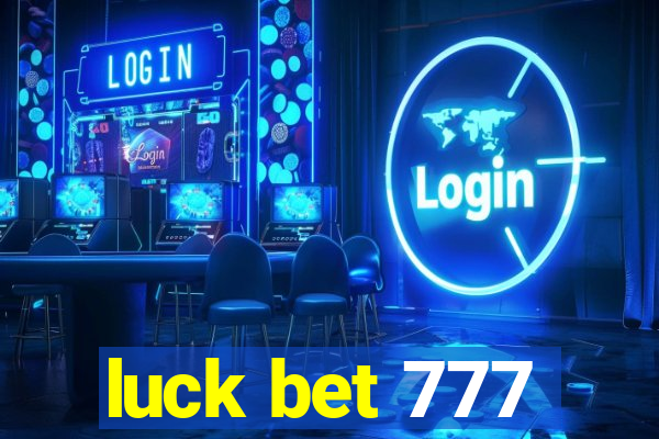 luck bet 777