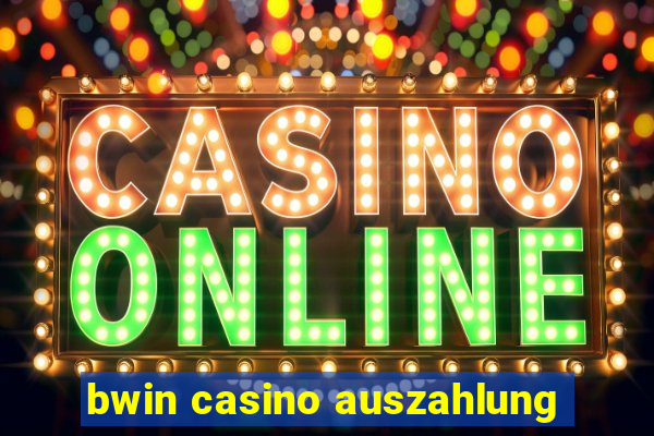 bwin casino auszahlung