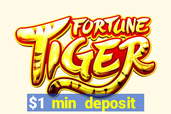 $1 min deposit mobile casino