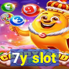 7y slot