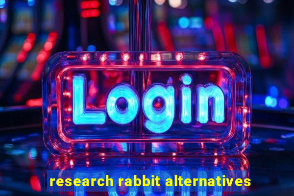 research rabbit alternatives