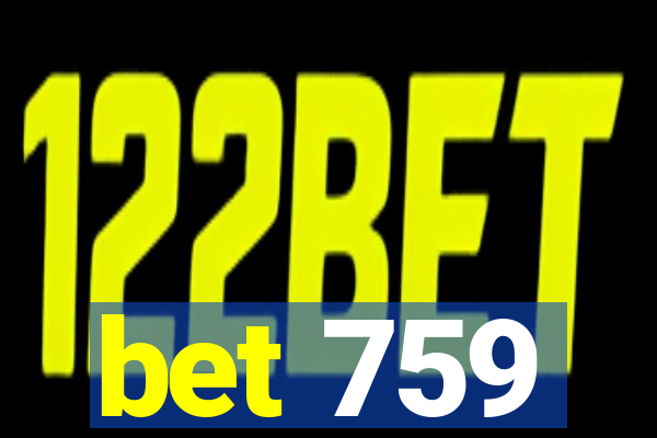 bet 759