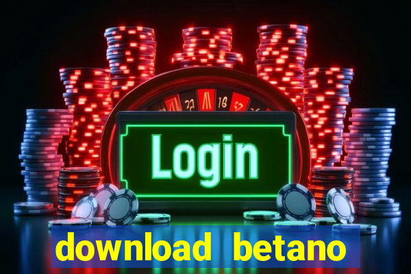 download betano casino apk