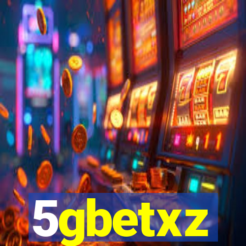 5gbetxz