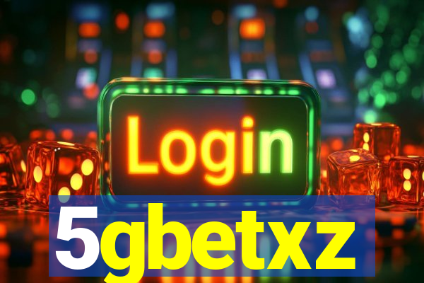 5gbetxz