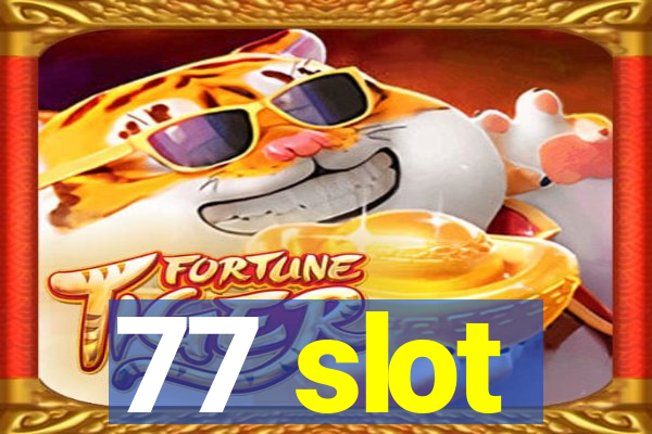 77 slot