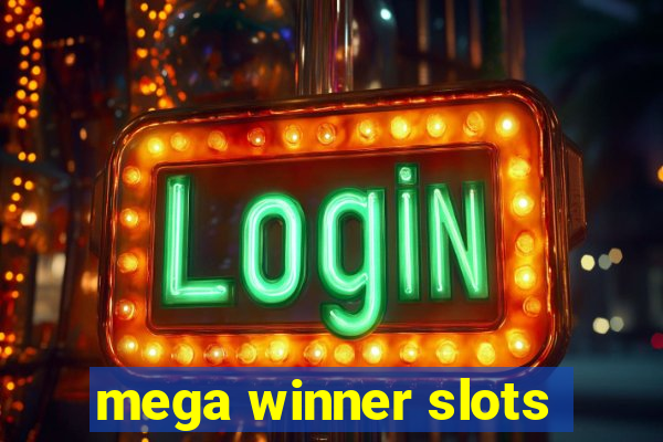 mega winner slots