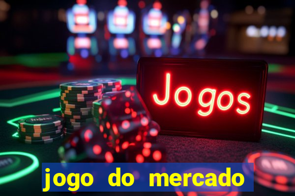 jogo do mercado dinheiro infinito