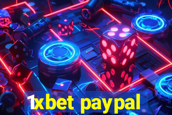 1xbet paypal