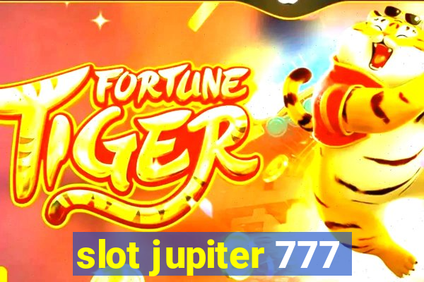 slot jupiter 777