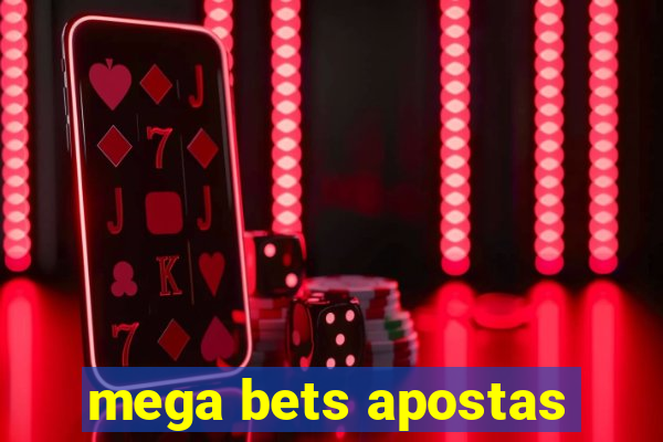 mega bets apostas