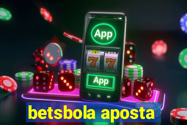 betsbola aposta