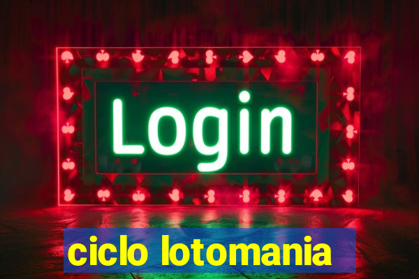 ciclo lotomania