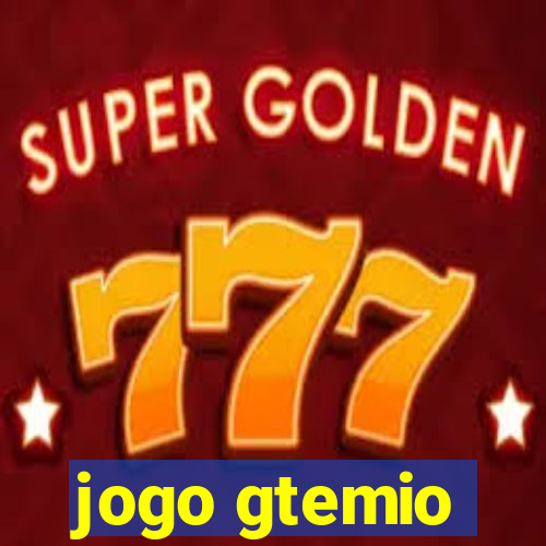 jogo gtemio