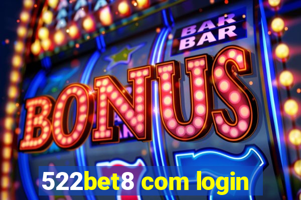 522bet8 com login