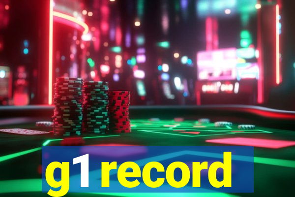 g1 record