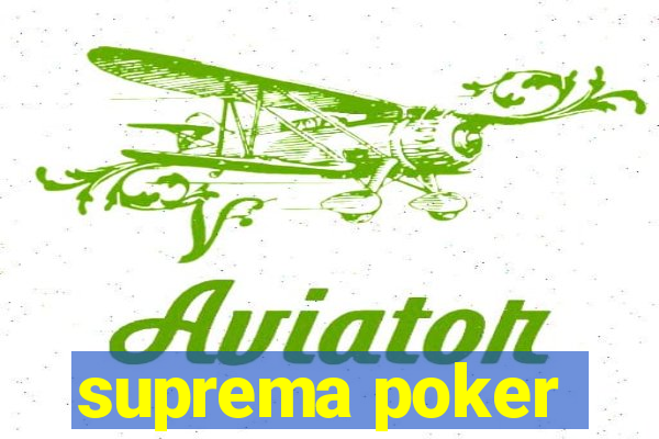 suprema poker