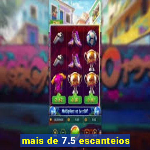 mais de 7.5 escanteios