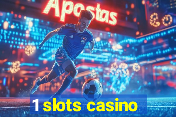 1 slots casino