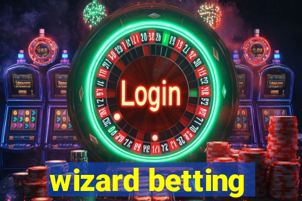 wizard betting