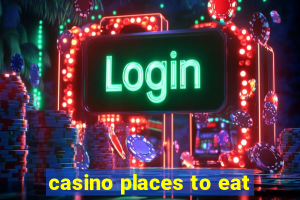 casino places to eat