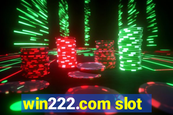 win222.com slot