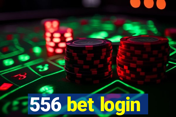 556 bet login