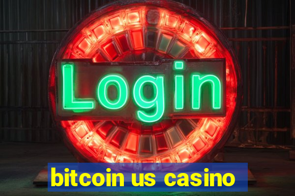 bitcoin us casino