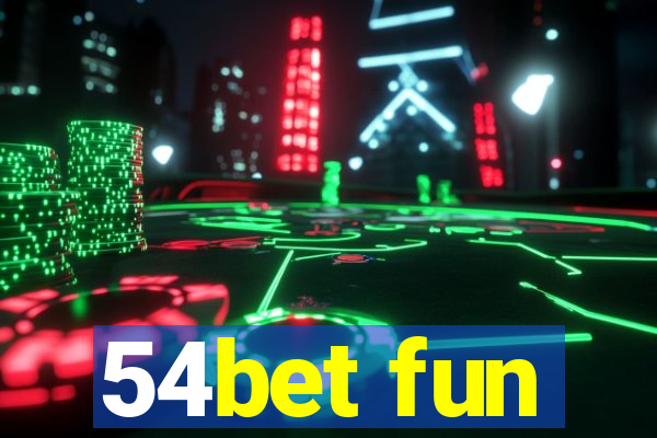 54bet fun