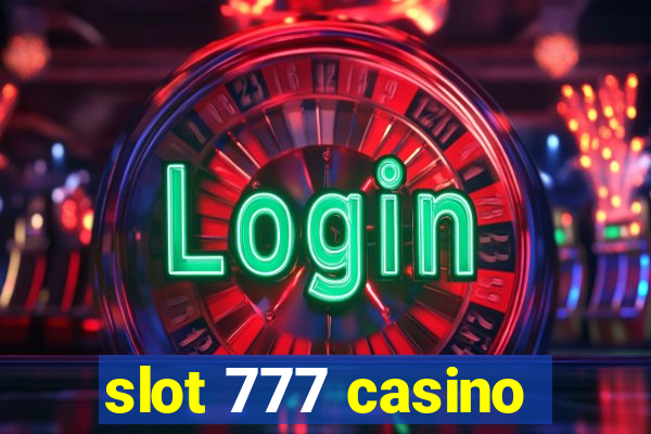 slot 777 casino