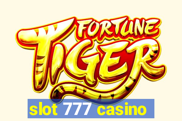 slot 777 casino