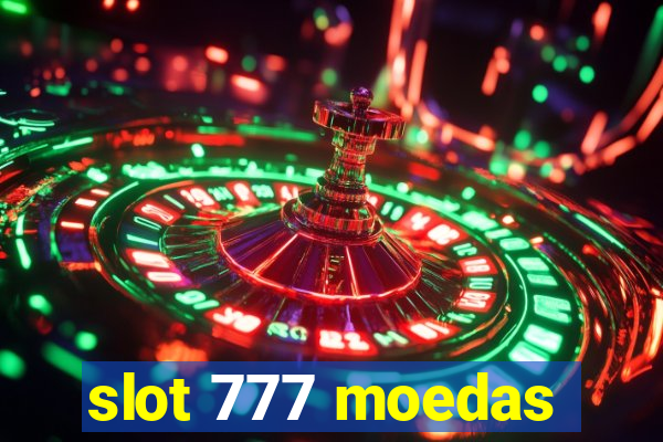 slot 777 moedas