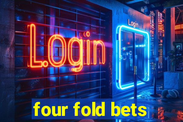 four fold bets