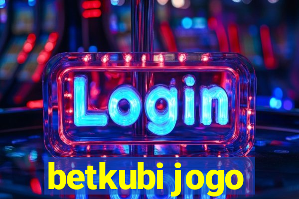 betkubi jogo