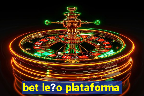 bet le?o plataforma