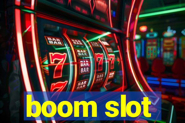 boom slot