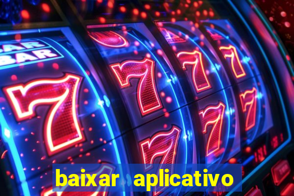 baixar aplicativo jogo do tigre