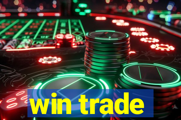 win trade