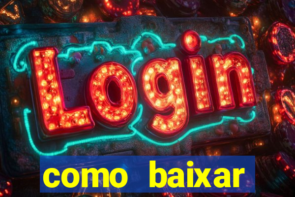 como baixar plataforma de jogos